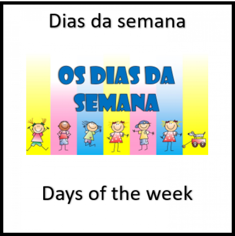 4.6) Days of the week – Dias da semana